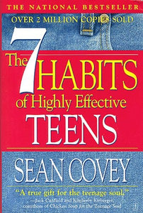 The 7 Habits of Highly Effective Teens