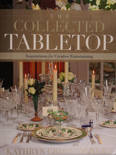 The Collected Tabletop Inspirations for Creative Entertaining
