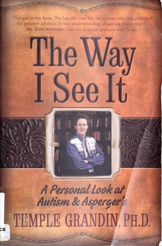 The Way I See It: A Personal Look at Autism & Asperger's