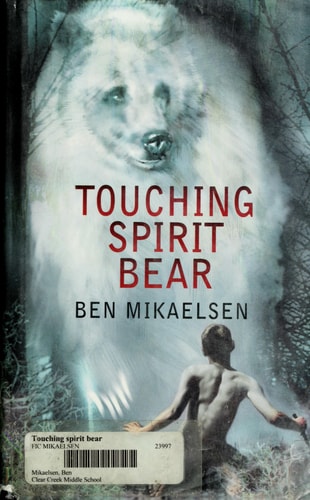 Touching Spirit Bear (Spirit Bear, 1)