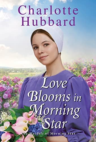 Love Blooms in Morning Star (The Maidels of Morning Star)