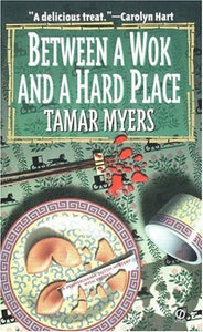 Between a Wok and a Hard Place (Pennsylvania Dutch Mystery)