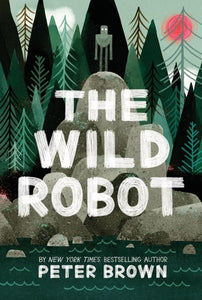 The Wild Robot (The Wild Robot, 1)