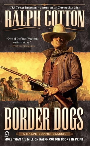 Border Dogs (Ranger Sam Burrack Western)