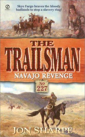 Navajo Revenge (Trailsman #227)