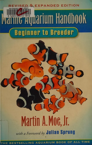 Marine Aquarium Handbook: Beginner to Breeder