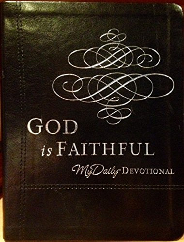 God Is Faithful MyDaily Devotional