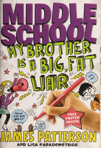 Middle School: My Brother Is a Big, Fat Liar