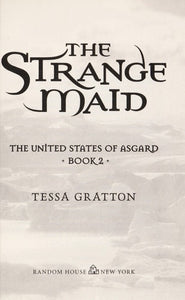The Strange Maid: Book 2 of United States of Asgard