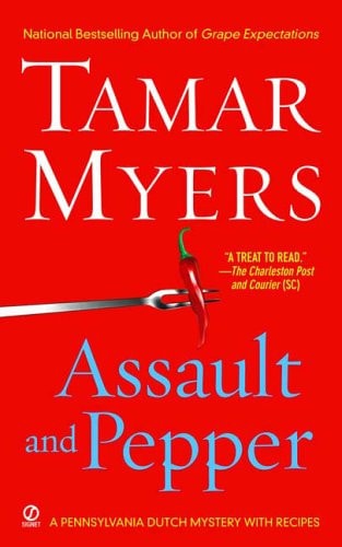 Assault And Pepper: A Pennsylvania Dutch Mystery