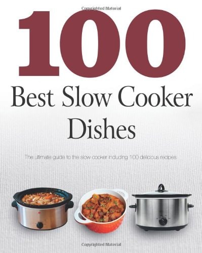 100 Slow Cooker Dishes