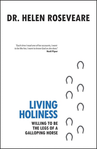 Living Holiness Willing to Be the Legs of a Galloping Horse