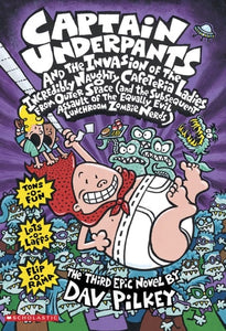 Captain Underpants and the Invasion of the Incredibly Naughty Cafeteria Ladies From Outer Space (Captain Underpants)