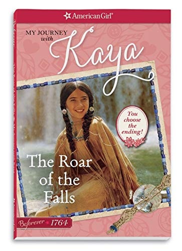 The Roar of the Falls: My Journey with Kaya (American Girl)