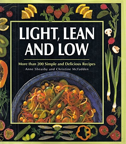 Light and Lean Cuisine: More Than 200 Simple and Delicious Recipes