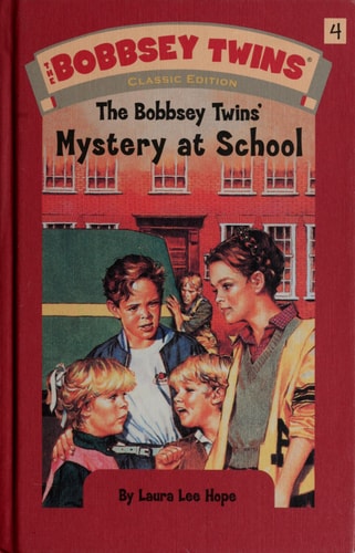 Bobbsey Twins 04: Mystery at School (The Bobbsey Twins)