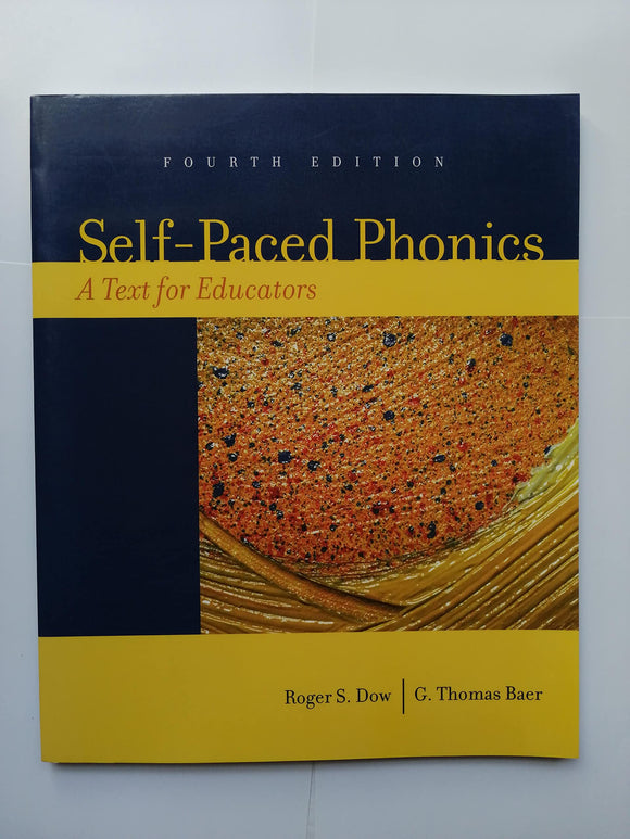 Self-Paced Phonics: A Text for Educators (4th Edition)