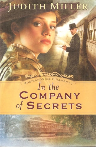 In the Company of Secrets (Postcards from Pullman Series #1)