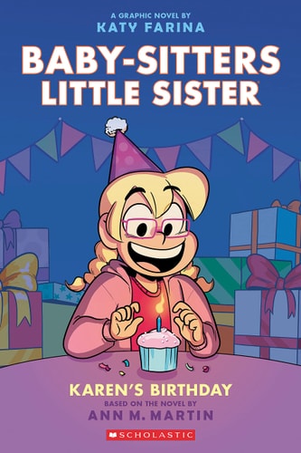 Karen's Birthday: A Graphic Novel (Baby-Sitters Little Sister #6) (Baby-Sitters Little Sister Graphix)