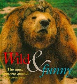 Wild and Funny - the Most Ridiculous Animal Pictures Ever