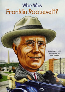 Who Was Franklin Roosevelt?