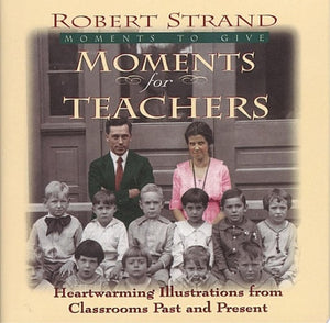 Moments for Teachers