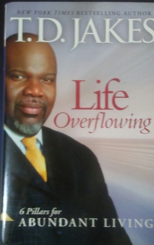 Life Overflowing 6 Pillars for Abundant Living