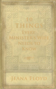 10 Things Every Minister's Wife Needs to Know