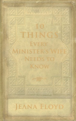10 Things Every Minister's Wife Needs to Know