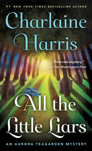All the Little Liars An Aurora Teagarden Mystery