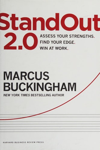 StandOut 2.0: Assess Your Strengths, Find Your Edge, Win at Work