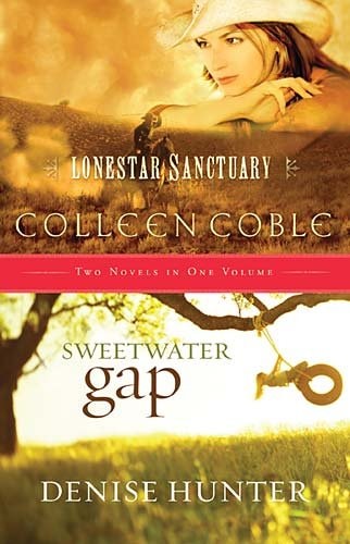 Lonestar Sanctuary and Sweetwater Gap (Two Novels in One Volume)