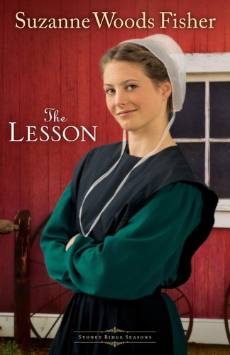 The Lesson: A Novel (Stoney Ridge Seasons)