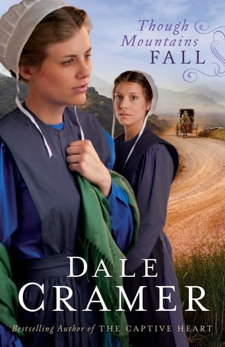 Though Mountains Fall (The Daughters of Caleb Bender)