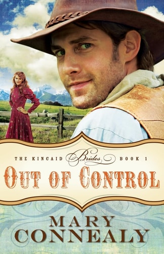 Out of Control (The Kincaid Brides Book 1)