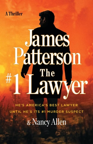 The #1 Lawyer: Patterson's greatest southern legal thriller yet
