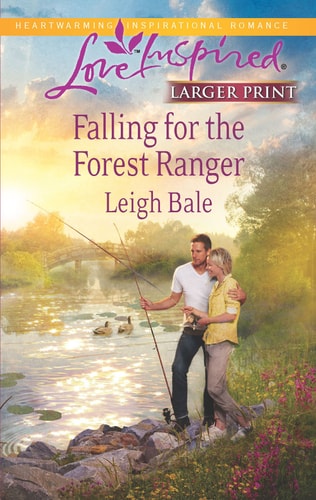 Falling for the Forest Ranger (Love Inspired)