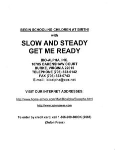 Slow and Steady, Get Me Ready A Parents' Handbook for Children from Birth to Age 5