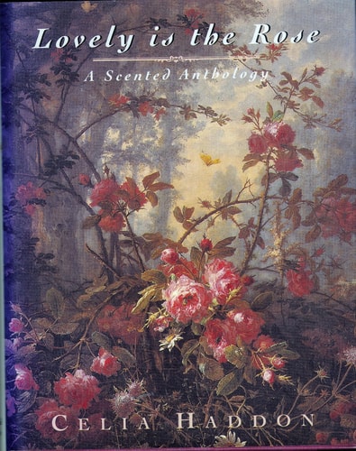 Lovely Is the Rose: A Scented Anthology