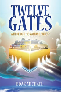 Twelve Gates: Where Do the Nations Enter?