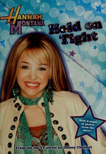 Hold on Tight (Hannah Montana #5)
