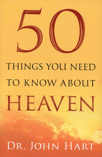 50 Things You Need to Know About Heaven
