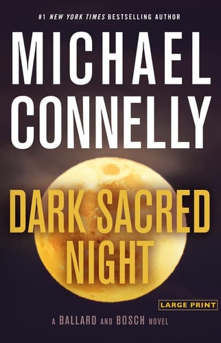 Dark Sacred Night (A Renée Ballard and Harry Bosch Novel)