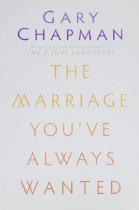 The Marriage You've Always Wanted