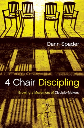 4 Chair Discipling Growing a Movement of Disciple-Makers