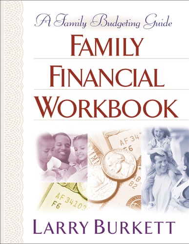 Family Financial Workbook: A Family Budgeting Guide