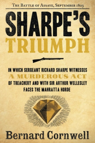 Sharpe's Triumph: Richard Sharpe and the Battle of Assaye, September 1803 (Richard Sharpe's Adventure Series #2)