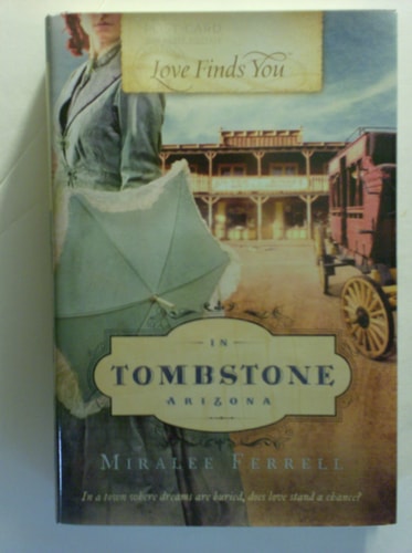 Love Finds You in Tombstone Arizona