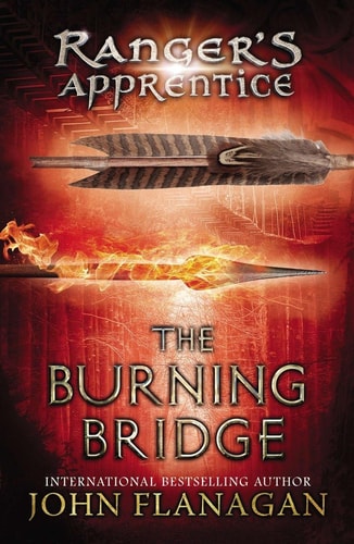 Ranger's Apprentice : Book Two : The Burning Bridge