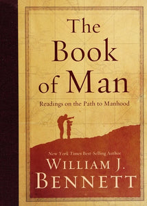 The Book of Man: Readings on the Path to Manhood